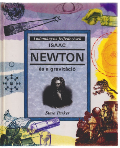Steve Parker - Isaac Newton �s a gravit�ci�