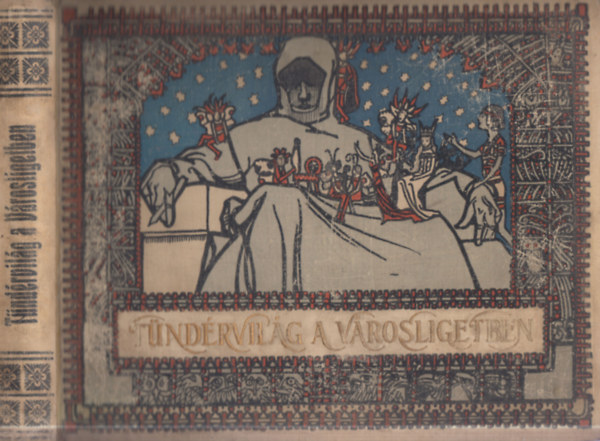 �zv. B�thory S�ndorn� - T�nd�rvil�g a V�rosligetben (Nagy S�ndor (G�d�ll�i M�v�sztelep) illusztr�ci�ival)