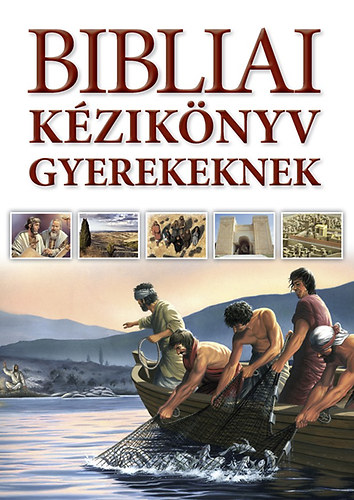 Carol J. Smith, Dr. Tim Dowley Terry Jean Day - Bibliai kziknyv gyerekeknek