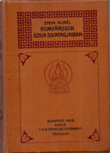 Stein Aurl - Romvrosok zsia sivatagjaiban
