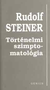 Rudolf Steiner - Trtnelmi szimptomatolgia