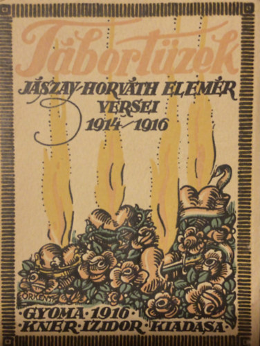 J�szay-Horv�th Elem�r - T�bort�zek - J�szay-Horv�th Elem�r versei 1914-1916