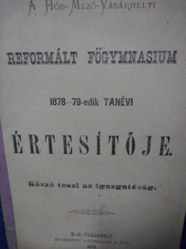 A H�dmez�v�s�rhelyi reform�lt f�gymnasium 1878-79-edik tan�vi �rtes�t�je