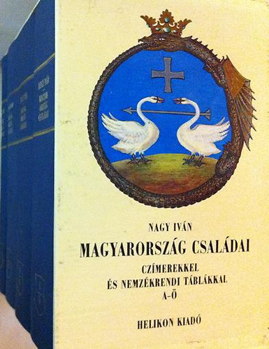 Nagy Ivn - Magyarorszg csaldai czmerekkel s nemzkrendi tblkkal I-IV. (A-)- reprint, ksrfzettel, tokban