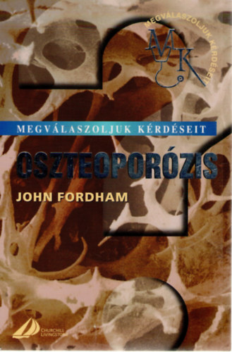 John Fordham - Oszteoporzis - Megvlaszoljuk krdseit