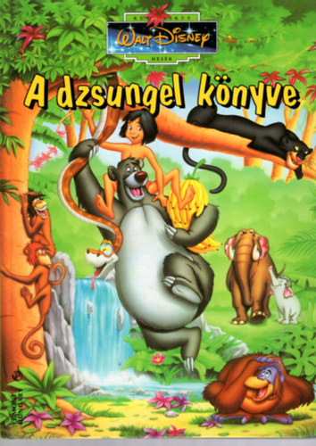 Walt Disney - A dzsungel knyve (Walt Disney Klasszikusok 3.)