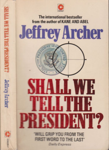 Jeffrey Archer - Shall we tell the president?