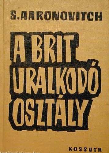 S. Aaronovitch - A brit uralkod� oszt�ly