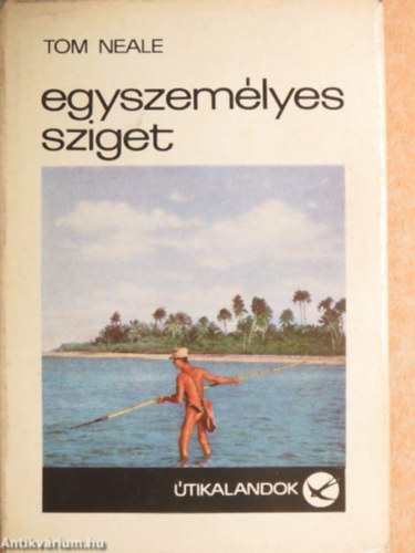 Tom Neale - Egyszemlyes sziget