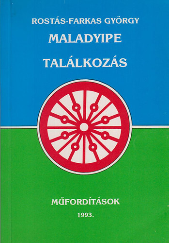 Rosts-Farkas Gyrgy - Maladyipe - Tallkozs