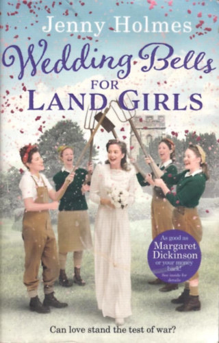 Jenny Holmes - Wedding Bells for Land Girls