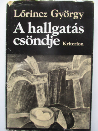 L�rincz Gy�rgy - A hallgat�s cs�ndje