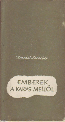 Brcsk Erzsbet - Emberek a Karas melll