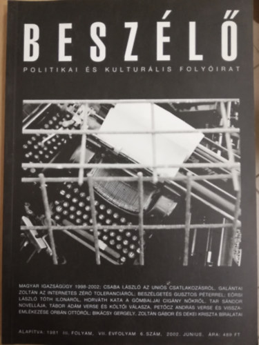 Besz�l� Politikai �s Kultur�lis Foly�irat III.folyam, VII.�vfolyam 6. sz�m 2002. j�nius