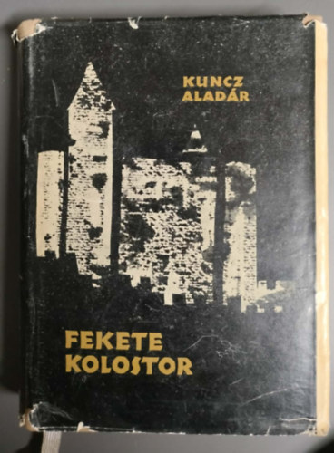 Kuncz Aladár - Fekete kolsotor