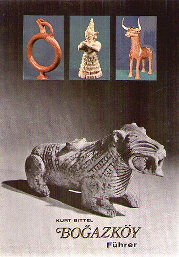 Kurt Bittel - Bogazk�y