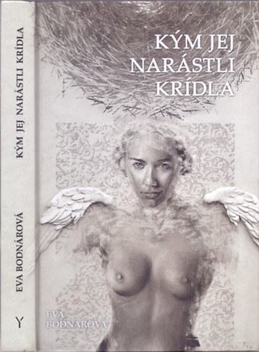 Eva Bodnrov - Kym jej narstli krdla (Dediklt)