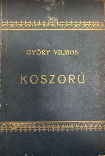 Gyry Vilmos - Koszor 1875.