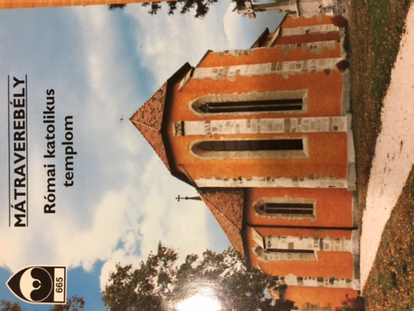 Czegl�dy Ilona - M�travereb�ly- R�mai katolikus templom