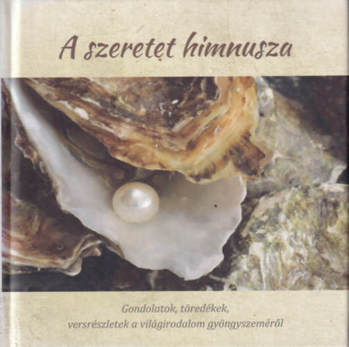 Sos Attila - A szeretet himnusza (A szeretet mvszete a biblia tkrben)