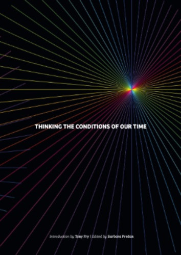 Barbara Predan - Thinking the Conditions of Our Time