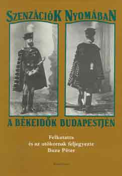 Buza Pter - Szenzcik nyomban a bkeidk Budapestjn