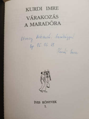 Kurdi Imre - V�rakoz�s a marad�ra