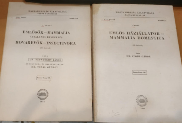 Dr. Szunyoghy Jnos dr., Topl Gyrgy dr. Stohl Gbor - 2 db Magyarorszg llatvilga: Emls hzillatok (XXII. ktet, 5. fzet, Fauna Hung. 147) + Emlsk (XXII. ktet, 1. fzet, Fauna Hung. 108)