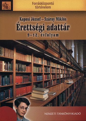Kaposi J�zsef; Sz�ray Mikl�s - �retts�gi adatt�r 9-12. �vfolyam