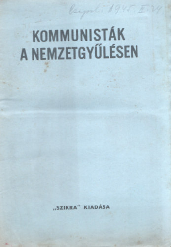 Ismeretlen - Kommunistk a nemzetgylsen - Ger Ern, Keresztes Mihly, Rvai Jzsef beszde