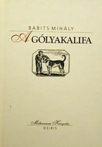 Babits Mihály - A gólyakalifa