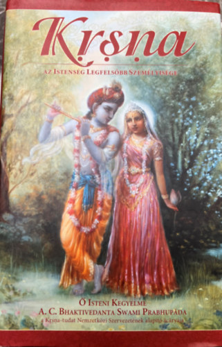 A.C. Bhaktivedanta Swami Prabhupada - KRSNA Az Istenség Legfelsőbb Személyisége