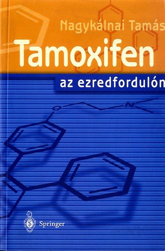 Nagykálnai Tamás - Tamoxifen az ezredfordulón