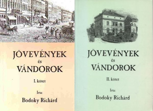 Bodoky Richrd - Jvevnyek s vndorok: Csaldtrtneti tredkek I-II.