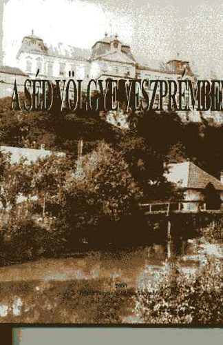 G�czi J�nos  (szerk.) - A S�d v�lgye Veszpr�mben