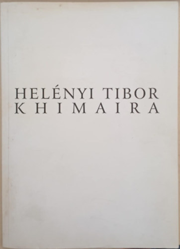 Helnyi Tibor- Khimaira