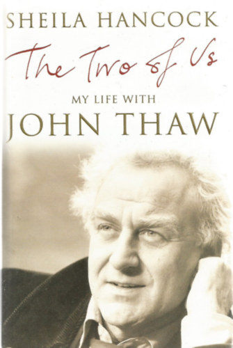 Steila Hancock - The two of us - My life with John Thaw