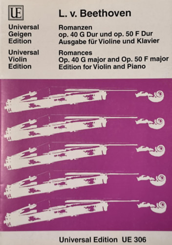 L. v. Beethoven: Romanzen op. 40 G Dur und op. 50 F Dur Ausgabe für Violine und Klavier