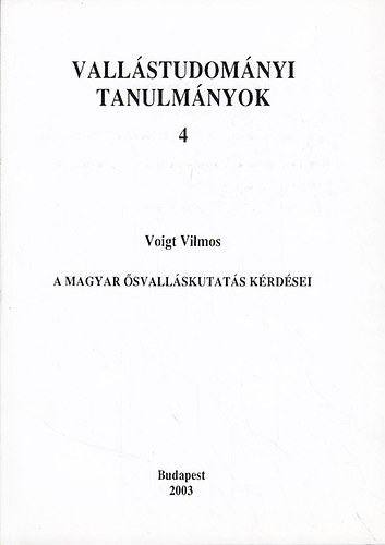 Voigt Vilmos - A magyar �svall�skutat�s k�rd�sei