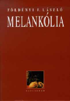 Fldnyi F. Lszl - Melanklia