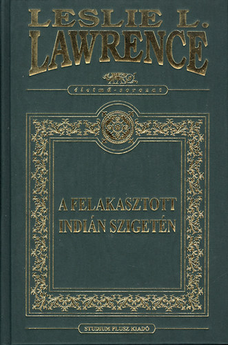 Leslie L. Lawrence - A felakasztott indin szigetn