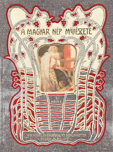 Malonyay Dezs� - A magyar n�p m�v�szete I. - A kalotaszegi magyar n�p m�v�szete (reprint)