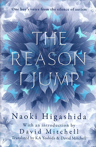 Naoki Higashida - The Reason I Jump