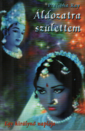 Pratibha Ray - ldozatra szlettem
