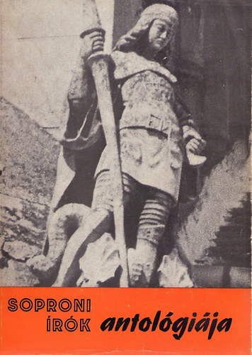 Sarkady S�ndor  (szerk.) - Soproni �r�k antol�gi�ja