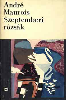 Andr� Maurois - Szeptemberi r�zs�k