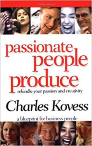 Charles Kovess - Passionate People Produce