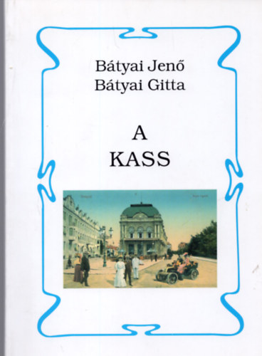 B�tyai Jen�-B�tyai Gitta - A Kass