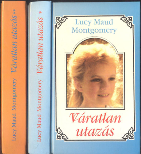 Lucy Maud Montgomery - Vratlan utazs I-II.