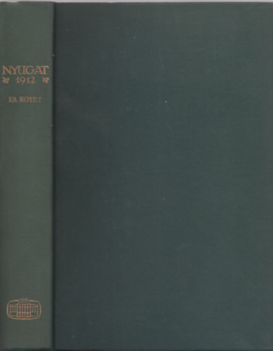 Akadmiai Kiad - Nyugat 1912 I/A-B. ktet